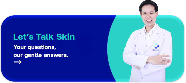 Let’s Talk Skin Your questions, our gentle answers.